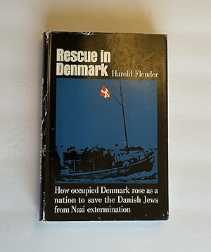 Seller image for Rescue in Denmark : How Occupied Denmark Rose as a Nation to Save the Danish Jews from Nazi Extermination (signed, in jacket) for sale by About Books