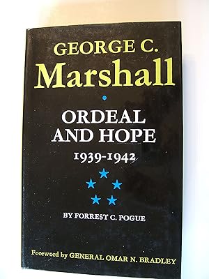 Imagen del vendedor de George C. Marshall : Ordeal and Hope 1939-1942 a la venta por About Books