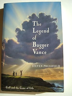 The Legend of Bagger Vance, Golf and the Game of Life [Advance Reader's Edition/Uncorrected Bound...