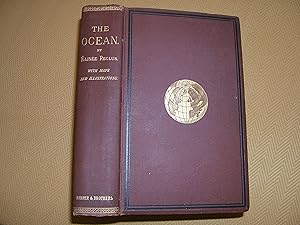 The Ocean, Atmosphere, and Life, Being the Second Series of a Descriptive History of the Life of ...