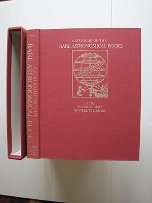 Catalogue of the Rare Astronomical Books in the San Diego State University Library