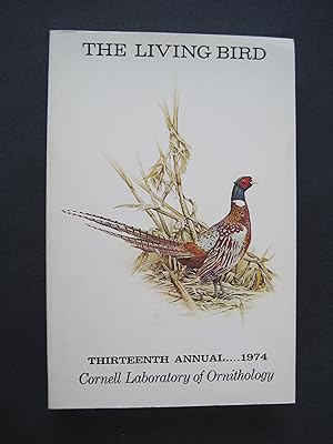 Imagen del vendedor de The Living Bird, Thirteenth Annual of the Cornell Laboratory of Ornithology 1974 a la venta por About Books