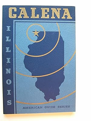 Galena Guide : American Guide Series