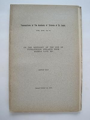 Transactions of the Academy of Science of St. Louis : On the Histology of the Eye of Typhlotriton...