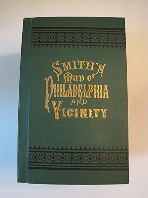 New Map of Philadelphia and Vicinity Published by J. L. Smith, 27 South Sixth St., Philadelphia, ...