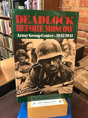 Seller image for Deadlock Before Moscow: (Schiffer Military History) for sale by Ed's Editions LLC, ABAA