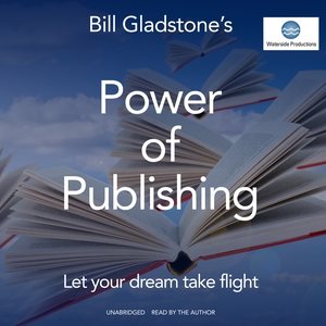 Seller image for Power of Publishing : Let Your Dream Take Flight for sale by GreatBookPrices