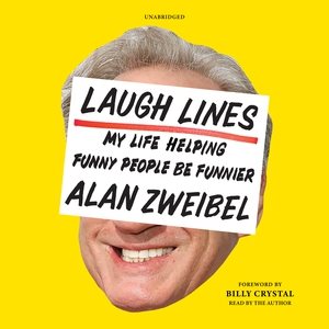 Seller image for Laugh Lines : My Life Helping Funny People Be Funnier for sale by GreatBookPrices