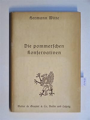 Imagen del vendedor de Die pommerschen Konservativen. Mnner und Ideen 1810-1860. a la venta por "Jos Fritz" Antiquariat Matthias Putze