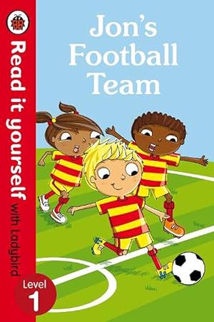 Seller image for Jon's Football Team - Read it yourself with Ladybird: Level 1 (Paperback) for sale by Grand Eagle Retail