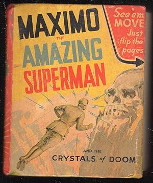 Seller image for Maximo the Amazing Superman & the Crystals of Doom for sale by The Sun Also Rises