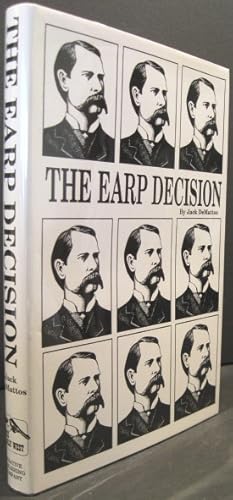 Bild des Verkufers fr The Earp Decision zum Verkauf von K & B Books