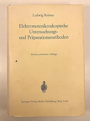 Seller image for Elektronenmikroskopische Untersuchungs und Praparationsmethoden for sale by Old New York Book Shop, ABAA
