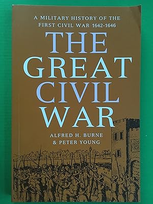 Imagen del vendedor de The Great Civil War: A Military History of the First Civil War 1642-1646 a la venta por Windmill Books