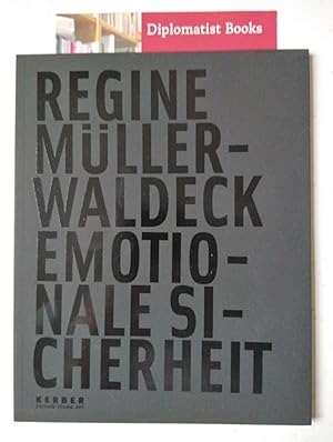 Regine Muller-Waldeck: Emotional Security - Emotionale Sicherhiet