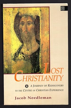 Seller image for Lost Christianity: A Journey of Rediscovery to the Center of Christian Experience for sale by Sergio Trippini
