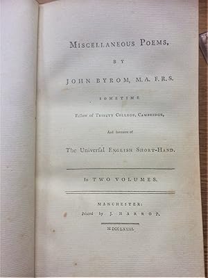 MISCELLANEOUS POEMS by JOHN BYROM, M.A., F.R.S. sometime Fellow of Trinity College Cambridge And ...