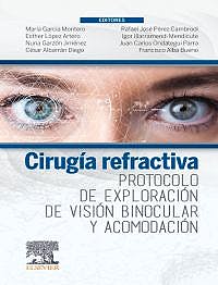 Imagen del vendedor de Ciruga Refractiva. Protocolo de Exploracin de Visin Binocular y Acomodacin a la venta por Vuestros Libros