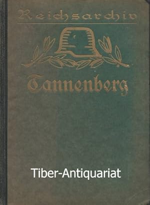 Tannenberg. Aus der Reihe: Schlachten des Weltkrieges, Band 19.