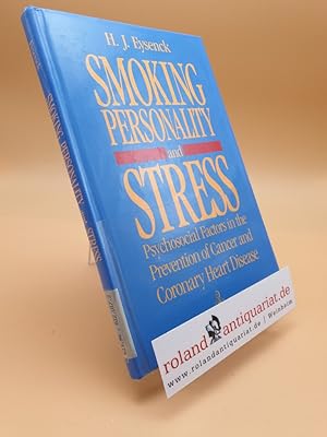 Imagen del vendedor de Smoking, Personality, and Stress: Psychosocial Factors in the Prevention of Cancer and Coronary Heart Disease a la venta por Roland Antiquariat UG haftungsbeschrnkt