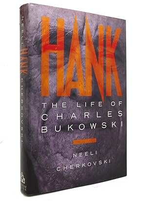 Seller image for HANK THE LIFE OF CHARLES BUKOWSKI for sale by Rare Book Cellar