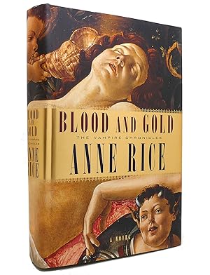 Imagen del vendedor de BLOOD AND GOLD Vampire Chronicles a la venta por Rare Book Cellar
