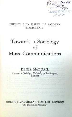 Seller image for Towards a Sociology of Mass Communications; Themes and Issues in Modern Sociology; for sale by books4less (Versandantiquariat Petra Gros GmbH & Co. KG)