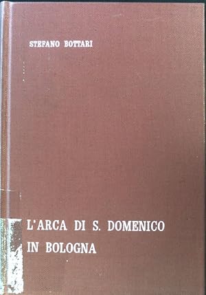 Bild des Verkufers fr L'Arca di S. Domenico in Bologna; zum Verkauf von books4less (Versandantiquariat Petra Gros GmbH & Co. KG)