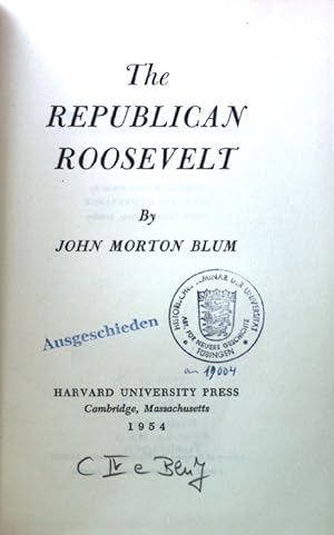Bild des Verkufers fr The Republican Roosevelt; zum Verkauf von books4less (Versandantiquariat Petra Gros GmbH & Co. KG)