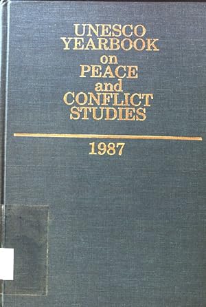 Bild des Verkufers fr UNESCO Yearbook on Peace and Conflict Studies 1987; zum Verkauf von books4less (Versandantiquariat Petra Gros GmbH & Co. KG)