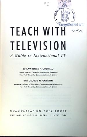 Image du vendeur pour Teach with Television. A Guide to Instructional TV; mis en vente par books4less (Versandantiquariat Petra Gros GmbH & Co. KG)