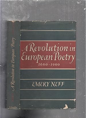 Seller image for A Revolution in European Poetry 1660-1900 for sale by Old Book Shop of Bordentown (ABAA, ILAB)