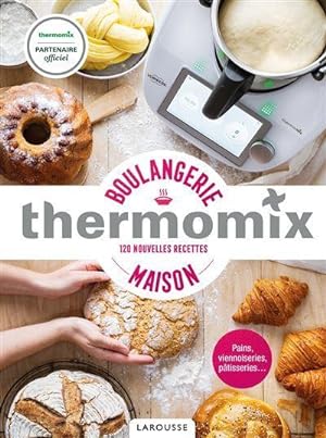 thermomix ; boulangerie maison
