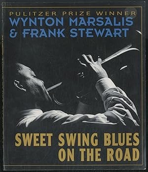 Seller image for Sweet Swing Blues on the Road: A Year with Wynton Marsalis and His Septet for sale by Between the Covers-Rare Books, Inc. ABAA