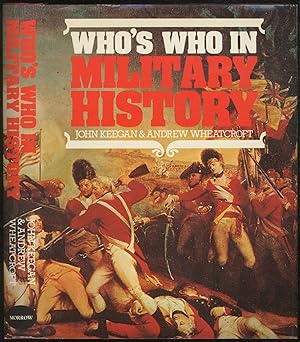 Seller image for Who's Who in Military History: From 1453 to the Present Day for sale by Between the Covers-Rare Books, Inc. ABAA