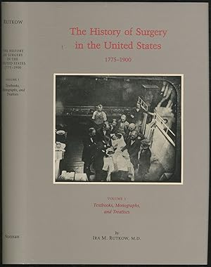 Bild des Verkufers fr The History of Surgery in the United States 1775-1900. Volume I: Textbooks, Monographs, and Treatises zum Verkauf von Between the Covers-Rare Books, Inc. ABAA