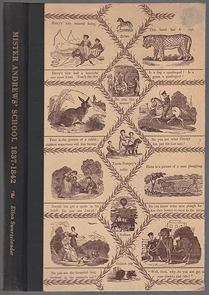 Seller image for Mister Andrews' School, 1837-1842: The Students' Journal for sale by Between the Covers-Rare Books, Inc. ABAA