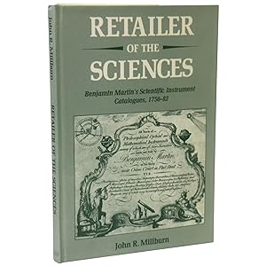 Bild des Verkufers fr Retailer of the Sciences. Benjamin Martin's Scientific Instrument Catalogues, 1756-82 zum Verkauf von Downtown Brown Books