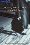 Seller image for La ciutat del fum for sale by AG Library