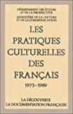 Immagine del venditore per Les Pratiques Culturelles Des Franais : 1973-1989 venduto da RECYCLIVRE