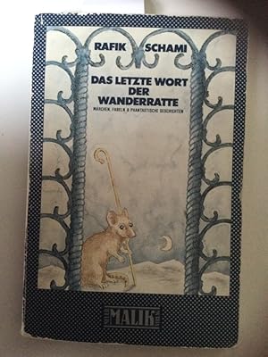 Das letzte Wort der Wanderratte : Märchen, Fabeln u. phantast. Geschichten. Mit 9 Grafiken von Er...