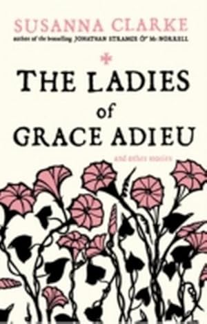 Image du vendeur pour The Ladies of Grace Adieu mis en vente par Rheinberg-Buch Andreas Meier eK