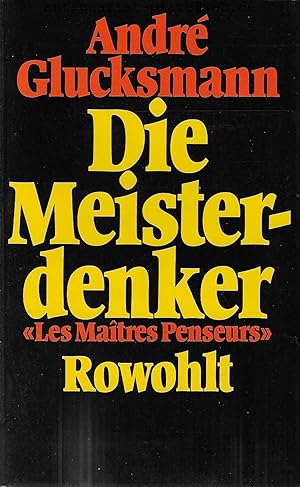 Die Meisterdenker. "Les Maitres Penseurs". Aus dem Französischen von Jürgen Hoch.