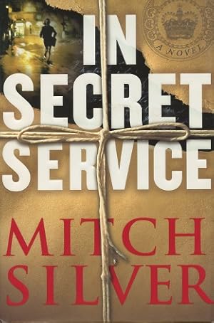 Immagine del venditore per In Secret Service: A Novel venduto da Kenneth A. Himber