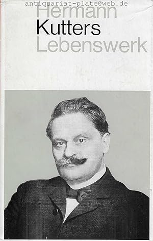 Bild des Verk�ufers f�r Hermann Kutters Lebenswerk. zum Verkauf von Antiquariat-Plate