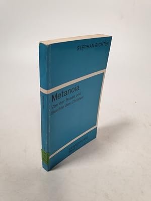Imagen del vendedor de Metanoia : Von der Busse und Beichte des Christen : berlegung und Einubung. a la venta por Antiquariat Bookfarm