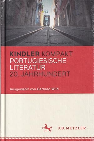 Portugiesische Literatur. 20. Jahrhundert. Kindler kompakt