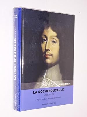 Bild des Verkufers fr La Rochefoucauld. le duc rebelle. prface de Jean Mesnard de l'Institut zum Verkauf von Librairie Douin