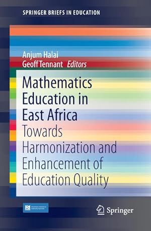 Imagen del vendedor de Mathematics Education in East Africa : Towards Harmonization and Enhancement of Education Quality a la venta por AHA-BUCH GmbH