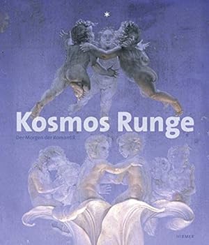 Bild des Verkufers fr Kosmos Runge : der Morgen der Romantik. zum Verkauf von Antiquariat Buchseite